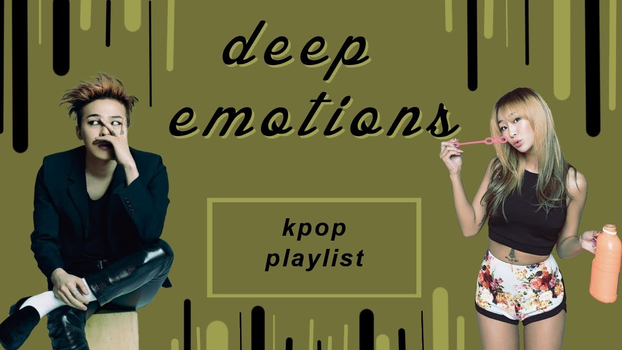 KPOP Playlist deep emotions. (EMOTIONAL/MEANINGFUL SONGS) YouTube