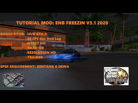 TUTORIAL INSTALL ENB FREEZIN UNTUK SPEK KENTANG GTA SAN ANDREAS PC