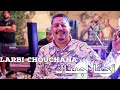 Larbi chouchana  ehna jinak     exclusive  avec maistro boucetta 