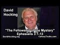 Ephesians 3:1-13 - The Fellowship of the Mystery - Pastor David Hocking - Bible Studies