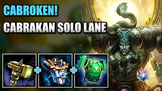 CABRAKAN IS THE BEST SOLO LANE GOD IN THE GAME RIGHT NOW