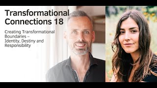Ep 18 | Creating Transformational Boundaries – Identity, Destiny and Responsibility