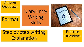 How to write a diary entry/ Format/ Explanation/ Questions/ benefits /Writing skills/