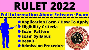 All About RULET 2022: Notification, Dates, Application, Eligibility, Pattern, Syllabus, Admit Card