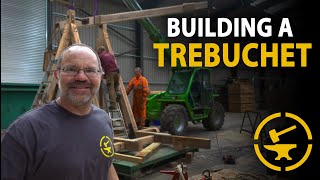 How I built a Trebuchet - Back to the beginning!