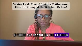 Water Leak From Upstairs Bathroom: How It Damaged the Kitchen Below!