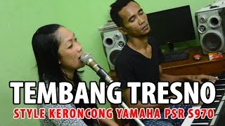 Video thumbnail of "Tembang Tresno Style Keroncong Manual Yamaha PSR S970"