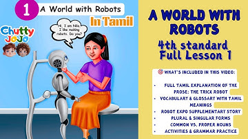 🤖 A World with Robots | 4th Std English Lesson 1 | Tamil Explanation | Samacheer Kalvi | Chutty JOJO