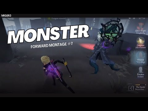 Forward Montage #7 (Identity V) “Monster”