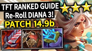 How To Play DIANA Re-Roll for WINS in TFT Set 11 - RANKED Best Comps | TFT Guide | Teamfight Tactics
