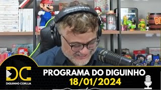 Programa do Diguinho -  18/01/2024