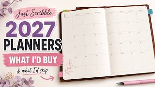 Just Scribble 2027 Planners: What I’d Actually Choose (and What I’d Skip)