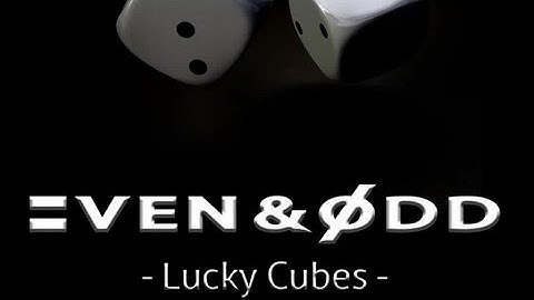 Even & Odd - Lucky Cubes