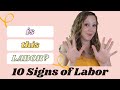 AM I IN LABOR? 10 Signs of Impending or Early Labor