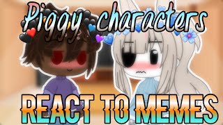 Piggy characters react to piggy memes || Gacha club || * Black Cyder *