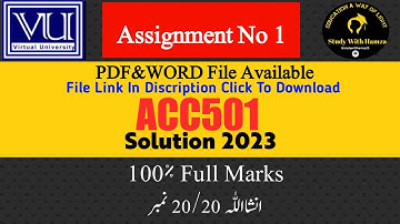 ACC501 Assignment No 1 Solution 2023 | ACC 501 Assignment Spring 2023 Solution | Link in Discription