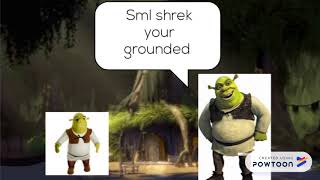 Sml shrek gets grounded