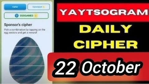 YAYTSOGRAM Daily Cipher 22 October | 22 October Daily Cipher YAYTSOGRAM