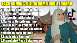 Lagu Minang Full Album Viral 2025 - Enak Didengar! Tanpa Iklan, Bikin Baper