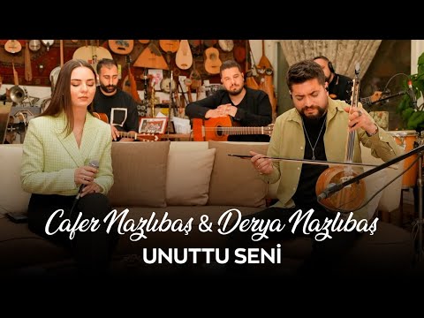 Derya Nazlıbaş & Cafer Nazlıbaş - Unuttu Seni (Akustik)