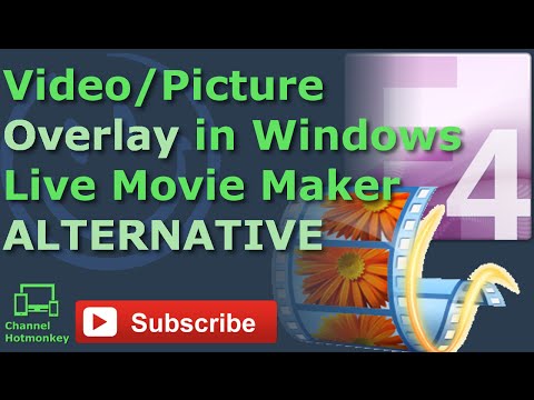 Can You Add a Video or Picture Overlay in Windows Live Movie Maker?