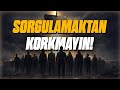 Sorgulanmamış Bir Hayat, Yaşanmaya Değmez !