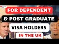 FOR DEPENDENT AND POST GRADUATE VISA HOLDERS IN THE UK | UK IMMIGRATION POLICIES AND VISA RULES!!
