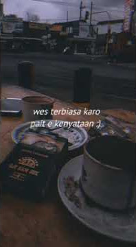 Story wa lagu jawa wes terbiasa karo keren banget