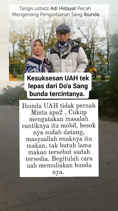 Salah satu kunci kesuksesan adalah berbakti kepada kedua orang tua.. || USTADZ ADI HIDAYAT.