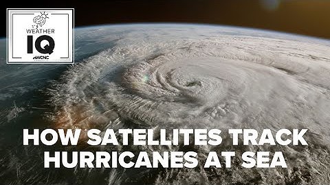 How satellites help forecasters track storms at sea: Weather IQ