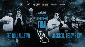 REDBULL ALL STAR VS JACKSON , TEDDY , KAY  Final 3v3 Day 2 | Break2prove 2025