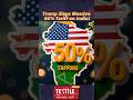 The new rate will raise the total tariff on Indian imports to the United States to 50%