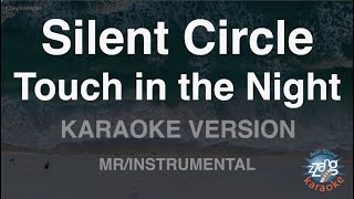 Silent Circle - Touch in the Night (Instrumental) (Karaoke Version)