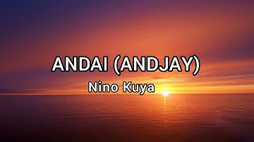 NINO KUYA - ANDAI (ANDJAY) [lirik]