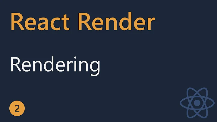 React Render Tutorial - 2 - Rendering