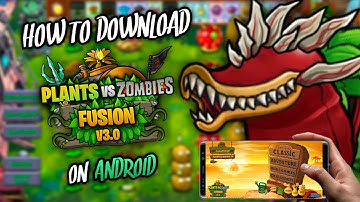 How to Download Plants vs Zombies Fusion 3.0.1 English Version on Android (Latest 2025 Guide)