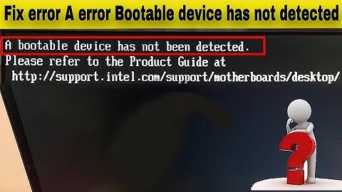 How To Fix A Bootable Device Has Not Been Detected|A Bootable Device Has Not Been Detected 2024