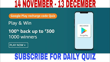 Amazon Google Play Recharge Code Quiz Answers Today l 14 November 2020
