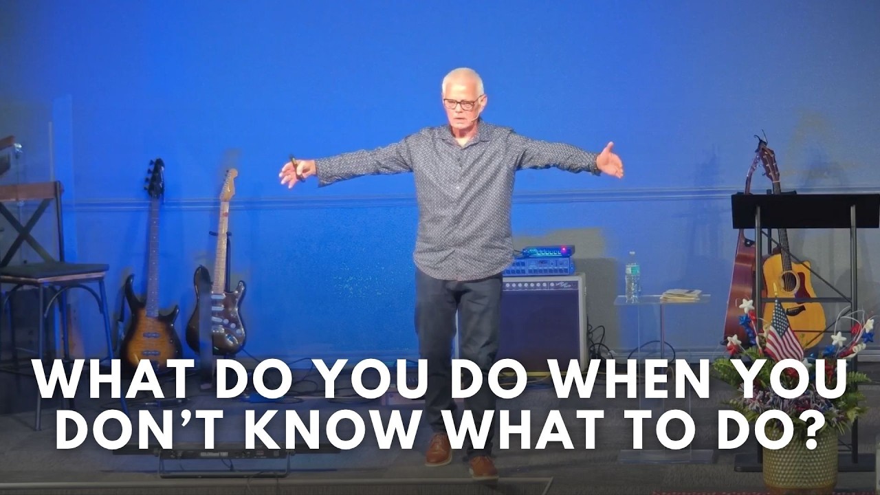 What Do You Do When You Don’t Know What to Do? | Pastor Randy