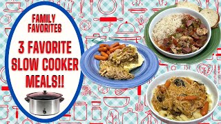 3 FAMILY FAVORITE SLOW COOKER DINNER IDEAS