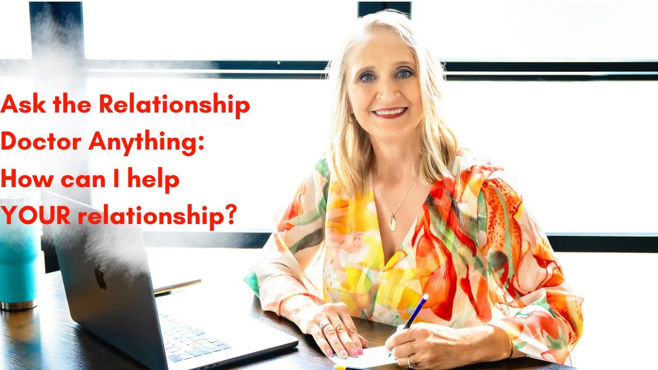 Задайте любой вопрос врачу по отношениям: как я могу помочь ВАШИМ отношениям?