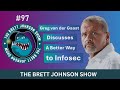97 greg van der gaast discusses a better way to infosec the brett johnson show