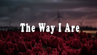 Bebe Rexha - The Way I Are (Lyrics) feat. Lil Wayne (Dance With Somebody)