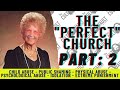 #216 The Church of Jesus Christ Forever/Perfect Church Miniseries Part 2