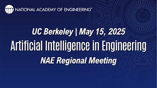 Artificial Intelligence in Engineering | 2025 NAE Regional Meeting