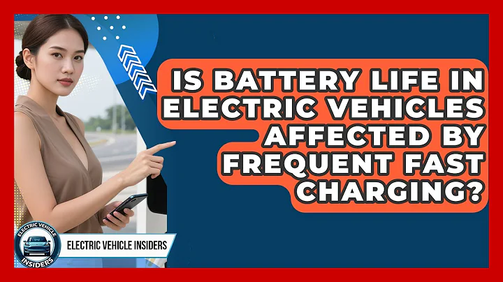 Is Battery Life in Electric Vehicles Affected by Frequent Fast Charging?