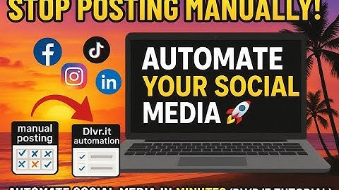 Stop Posting Manually! 🚀 Automate Social Media in Minutes (Dlvr.it Tutorial)