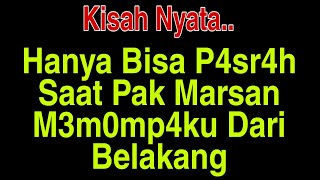 Pak Marsan Menggantikan Peran Suamiku - Kisah Nyata