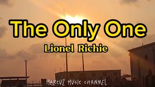 The Only One - Lionel Richie (lyrics Video)