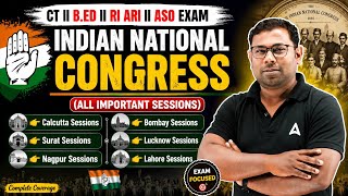 Indian National Congress | CT II B.ED II RI ARI II ASO EXAM 2026 | By Ashok Sir